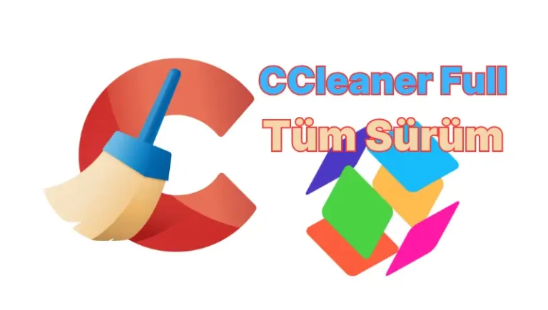 CCleaner Full İndir Tüm Sürüm